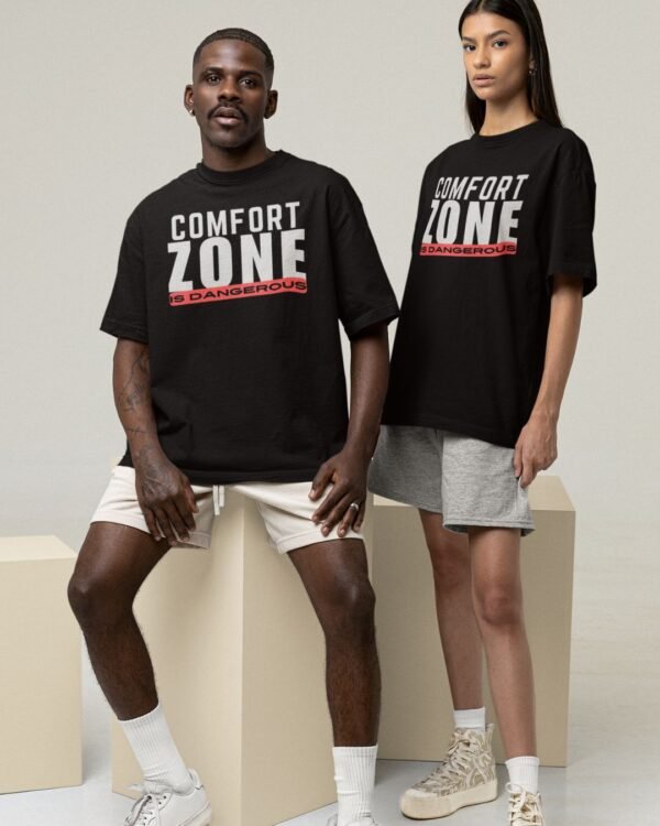COMFORT ZONE IS DANGEROUS PRINTED GYM T SHIRT (220 GSM) UNISEX - Image 4