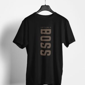LIFT LIKE A BOSS PRINTED T SHIRT (220 GSM) UNISEX