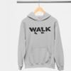WALK PRINTED HOODIES UNISEX