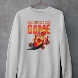LIFE IS A GAME PRINTED SWEATSHIRT UNISEX