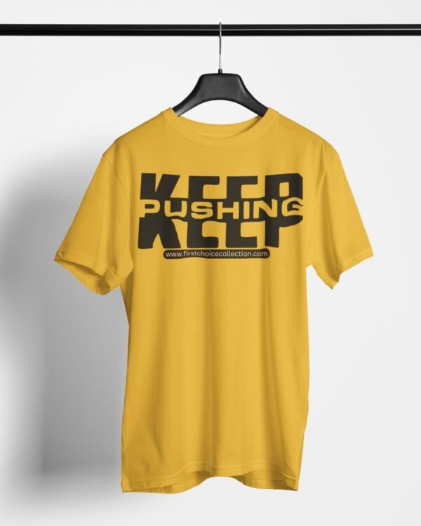 KEEP PUSHING PRINTED GYM T SHIRT (180GSM) UNISEX